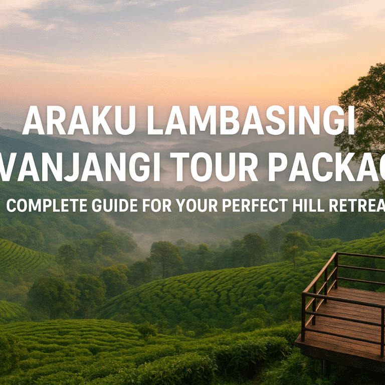 Araku Lambasingi Vanjangi Tour Package